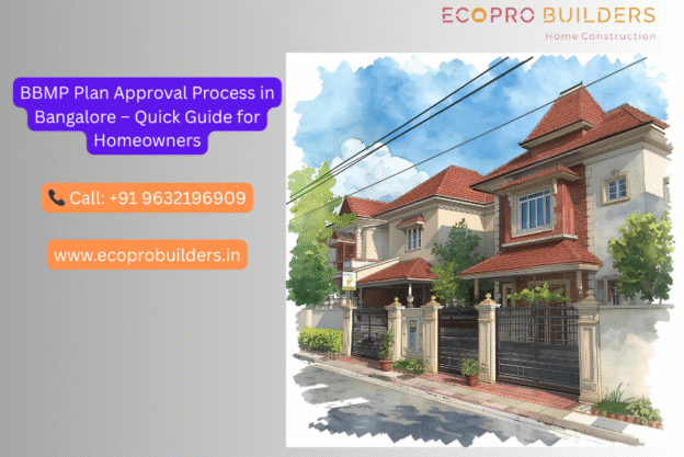 BBMP plan approval process in Bangalore for new home construction – EcoPro Builders guidance